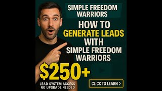 How to Generate Leads with Simple Freedom Warriors Using the $7 Funnel That Converts in 2025