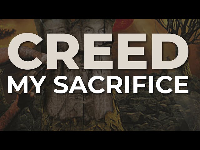Creed - My Sacrifice (Official Audio) class=