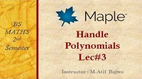 How To Handle Polynomials in Maple-soft Lecture 3 in Urdu | Hindi Video Tutorial