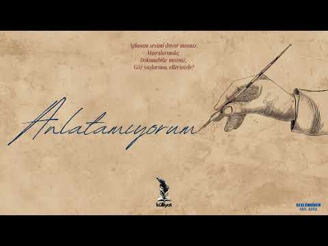 Anlatamıyorum - Orhan Veli Kanık