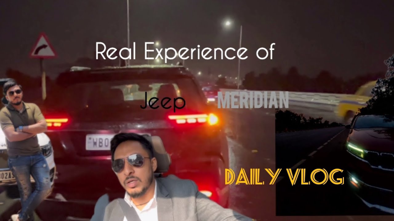 experience-of-jeep-meridian-daily-vlog-review-in-bengali