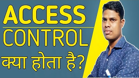 Access Control kya hai |Access Control | Gautam LifeGyan |