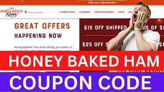 Honey Baked Ham Coupon || Honey Baked Ham Coupon Code December 2022