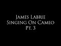 James Labrie Singing on Cameo Pt. 3
