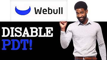 How To Disable PDT Protection On Webull Reddit (2025)