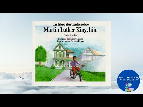 Un libro ilustrado sobre Martin Luther King , Hijo escrito por David A. Adler Read Aloud en Español