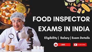 Food Inspector Entrance Exams In India | Eligibility | Exam Details | Salary + Much More screenshot 1