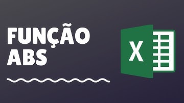 Função ABS Excel - Série Funções do Excel