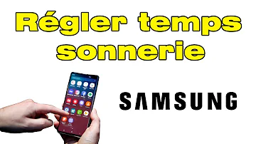Comment régler le nombre de sonnerie sur Samsung ?