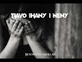 Tiavo ihany i Neny 💗 - Tantara an