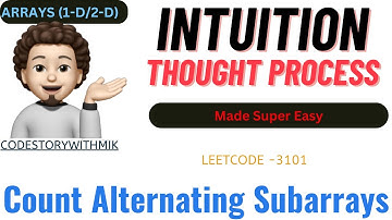Count Alternating Subarrays | Super Easy | Leetcode 3031 | Weekly Contest 391 | codestorywithMIK