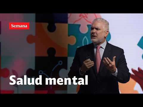 “Hoy, 1.200 millones de personas en el mundo padecen algún tipo de trastorno mental”: Iván Duque