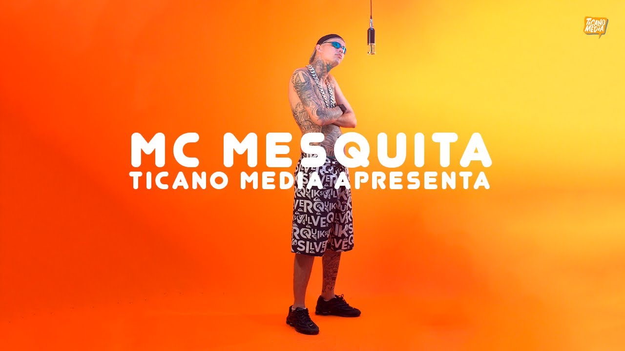 MC MESQUITA - Pousadeira l Ticano Media Apresenta 36 