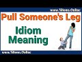 Pull Someone's Leg | Pulling Someone's Leg Meaning | English Idioms