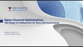 Coffee Chat - Open Channel Optimization: User Defined Markers for CellSearch®