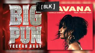 Big Pun x Camila Cabello & Young Thug - 100% Havana | blancoBLK Mashup