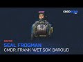 Cmdr. Frank 'Wet Sox' Baroud | SEAL Frogman - Gameplay Showcase
