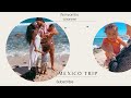 Trip in mexico vacation in cabo get ready with us  spend the day with us