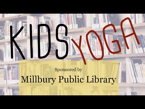 Millbury Public Library Kids Yoga