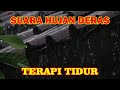 tidur jadi nyenyak setelah mendengarkan suara hujan tanpa petir | suara hujan pengantar tidur