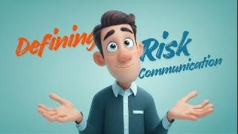 Defining Risk Communication