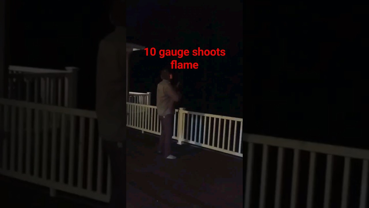 10 gauge shoots flame🔥💯 