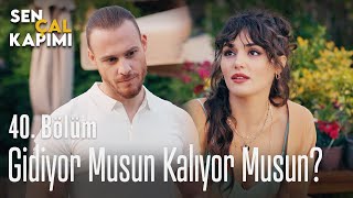 Gidiyor musun kalıyor musun? - Sen Çal Kapımı 40. Bölüm