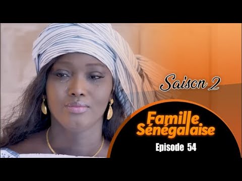 FAMILLE SÉNÉGALAISE - saison 2 - Épisode 54 - VOSTFR