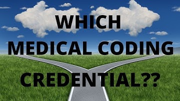 WHICH MEDICAL CODING CREDENTIAL TO GET? | CCS | CCS-P | CCA | CPC | MEDICAL CODING WITH BLEU