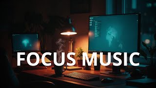 Focus Music for Work Deep Focus | Study Music Instrumental | Productivity Music Playlist
