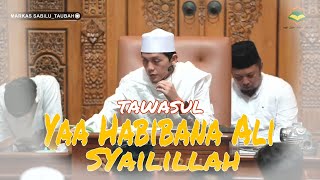 ya habibana ali syailillah sabilu taubah |gus Iqdam