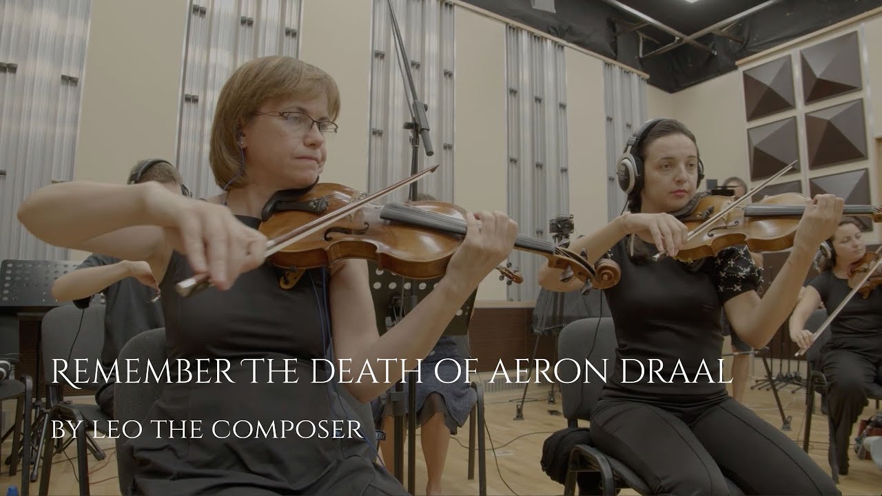 Remember (The Death of Aeron Draal) ORIGINAL MUSIC by Leo The Composer