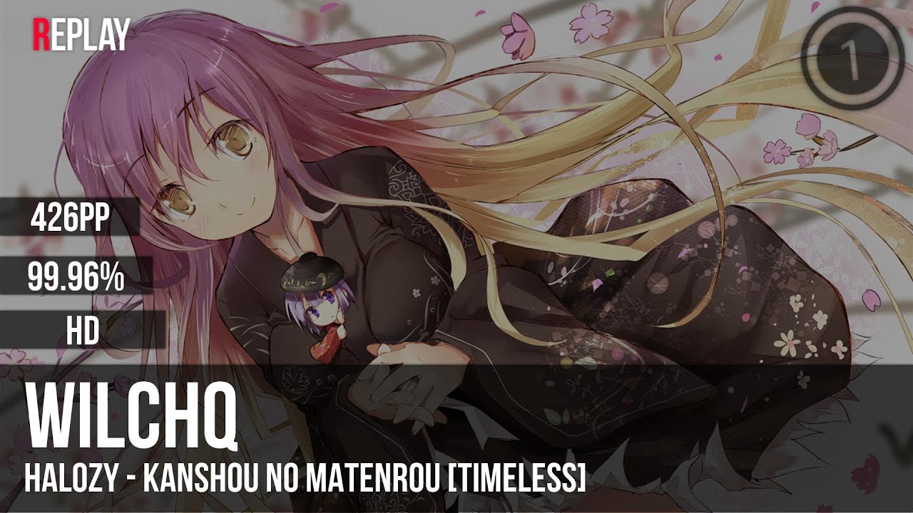 Wilchq | Halozy - Kanshou no Matenrou [Timeless] +HD 99.96% 426pp #1