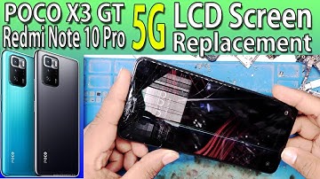 POCO X3 GT 5G Screen Replacement || Redmi Note 10 Pro 5G Screen Replacement