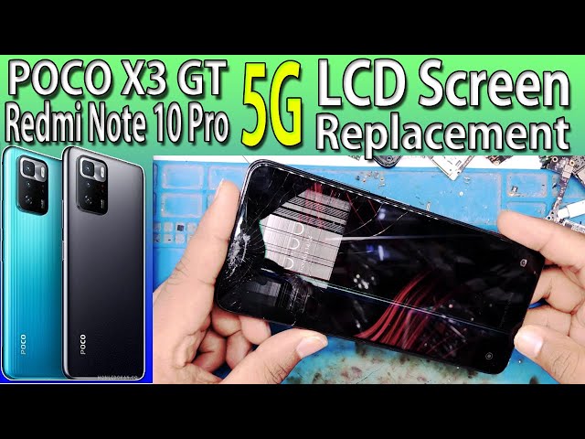 POCO X3 GT 5G Screen Replacement || Redmi Note 10 Pro 5G Screen