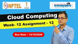 Cloud Computing Week 12 Assignment 12 Answers NPTEL July 2026 l #nptel #cloudcomputing
