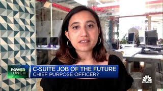 Businesses could begin hiring 'chief purpose officers' — Here's what that means