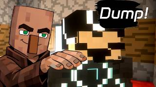 Villager: Delete your Minecraft, dump!