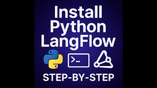 Install Python & LangFlow & LM Studio locally: Step-by-Step in 4 Minutes [P3] #langflow