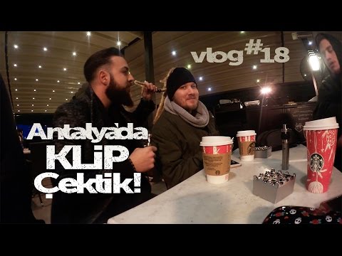 Antalya'da Klip Çektik - VLOG #18