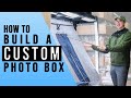 How to Build a Custom Photo Box