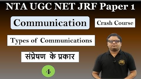 Types of Communications - Verbal and Non-Verbal Features: NTA UGC NET Paper 1