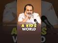 A Kid's World😃|| Acharya Prashant