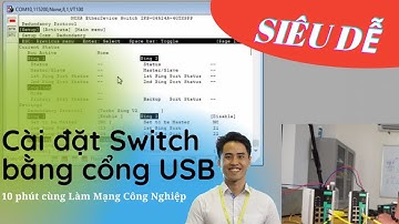 Góc chia sẻ | Hướng dẫn cài đặt Switch Công Nghiệp Layer 2 thông qua cổng USB Console Vlog 164