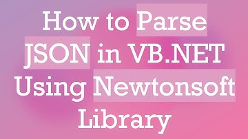 How to Parse JSON in VB.NET Using Newtonsoft Library