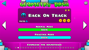 Back On Track 100 % (all coins) Geometry Dash