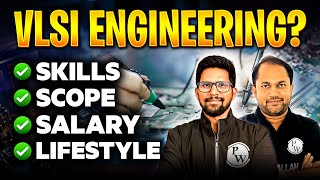 What Is VLSI Engineering | Career Scope, Salary, And Lifestyle