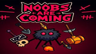 видео: КАК Я СОБРАЛ ВСЕ ВИДЫ ОРУЖИЯ БЛИЖНЕГО БОЯ  ►  Noobs Are Coming картинка: КАК Я СОБРАЛ ВСЕ ВИДЫ ОРУЖИЯ БЛИЖНЕГО БОЯ  ►  Noobs Are Coming