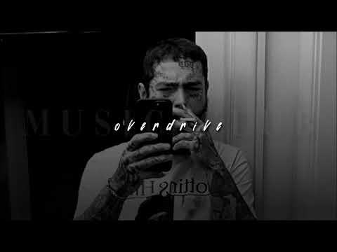 Post Malone Overdrive Slowed Reverb