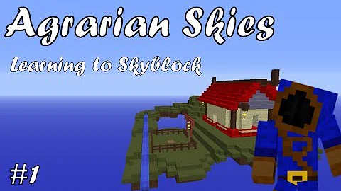 Agrarian Skies - Learning to Skyblock (#1)